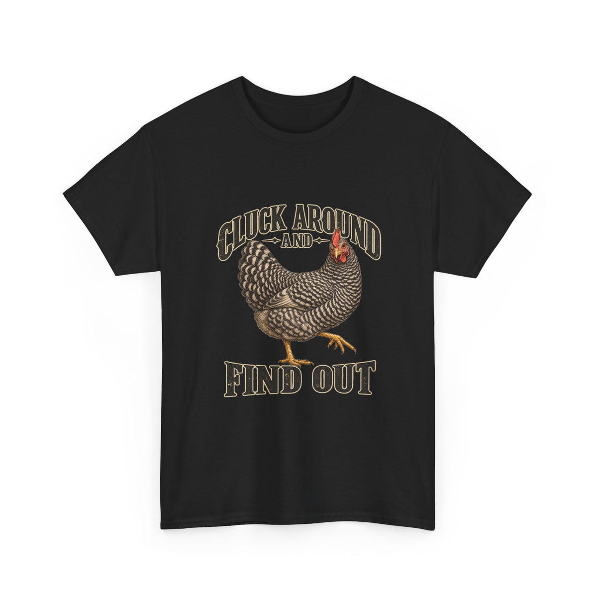 Cluck Around and Find Out Barred Rock Hen Tee Funny Chicken FAFO Pun Shirt