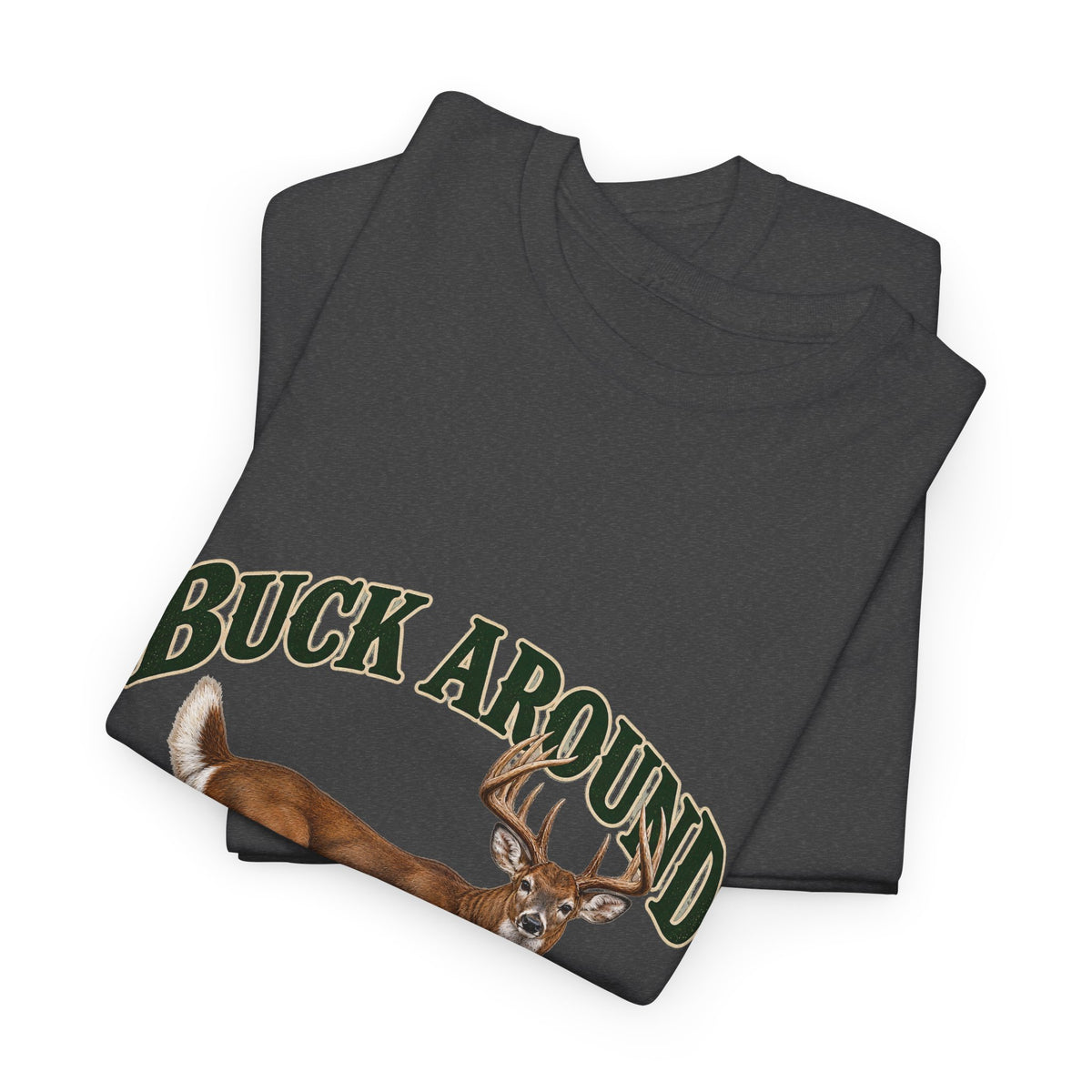Buck Around and Find Out Green Letter Deer Tee Funny Hunting FAFO Pun Shirt