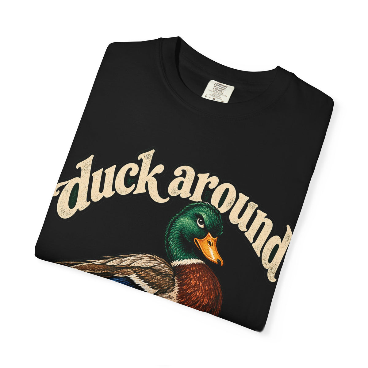 Duck Around and Find Out Tee Funny Mallard Duck FAFO Pun Shirt
