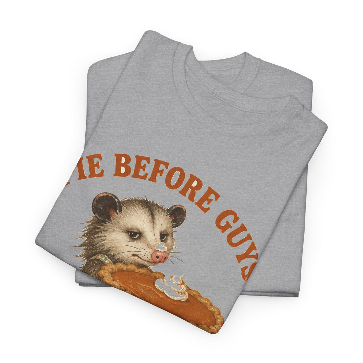 Pie Before Guys Opossum T-Shirt Funny Thanksgiving Possum