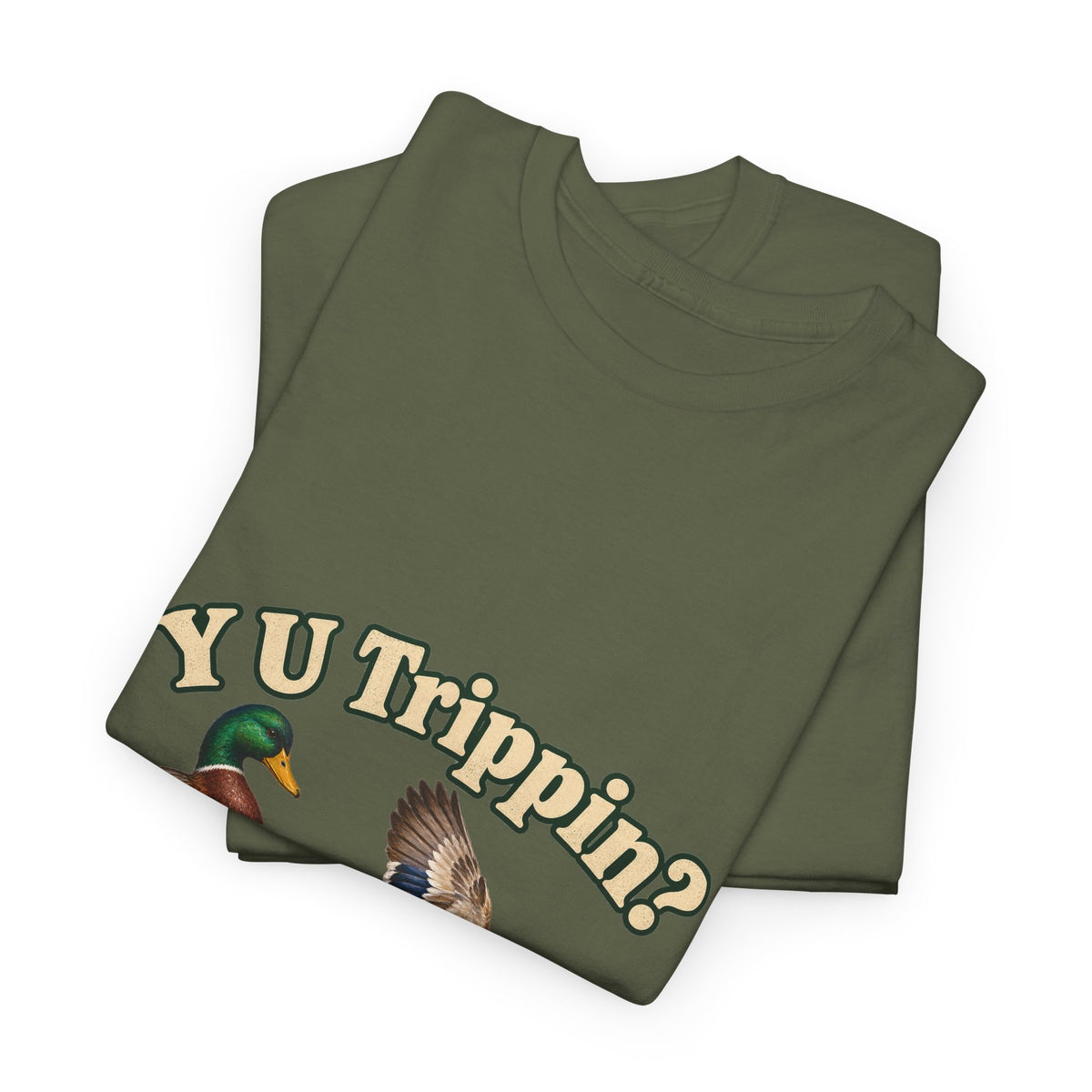 Y U Trippin T-Shirt Funny Mallard Ducks Tripping Pun Tee