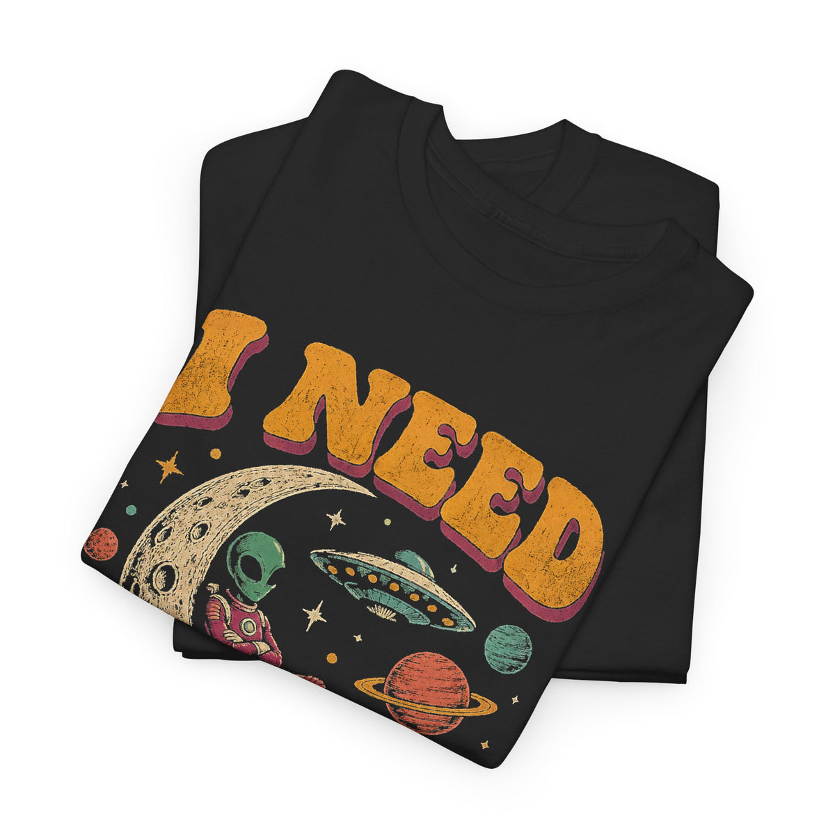 I Need Space Alien Moon T-Shirt Retro Introvert UFO