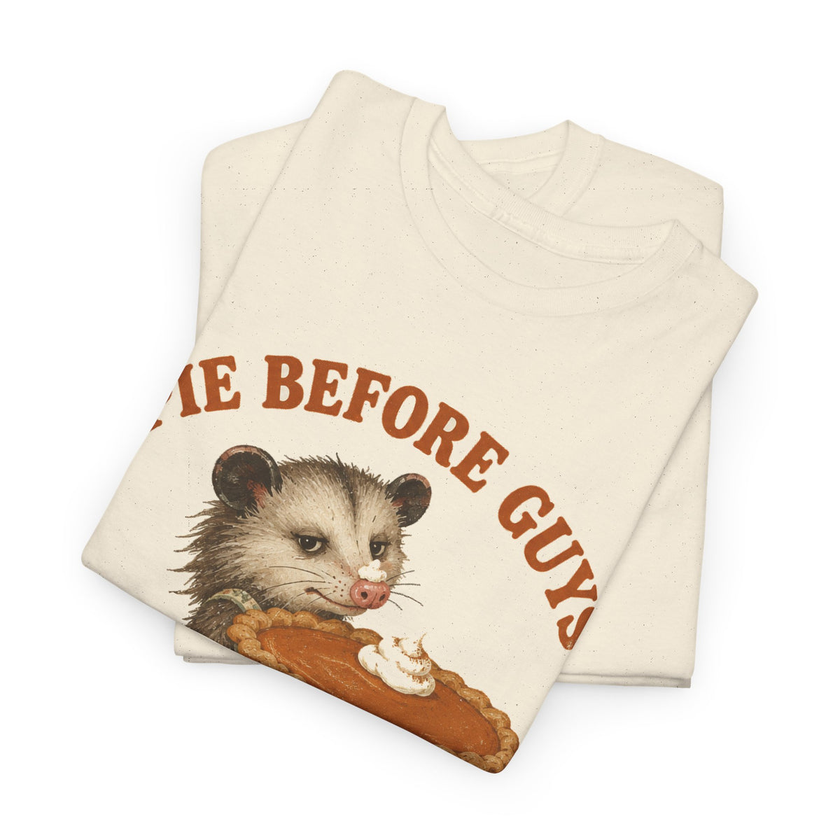 Pie Before Guys Opossum T-Shirt Funny Thanksgiving Possum