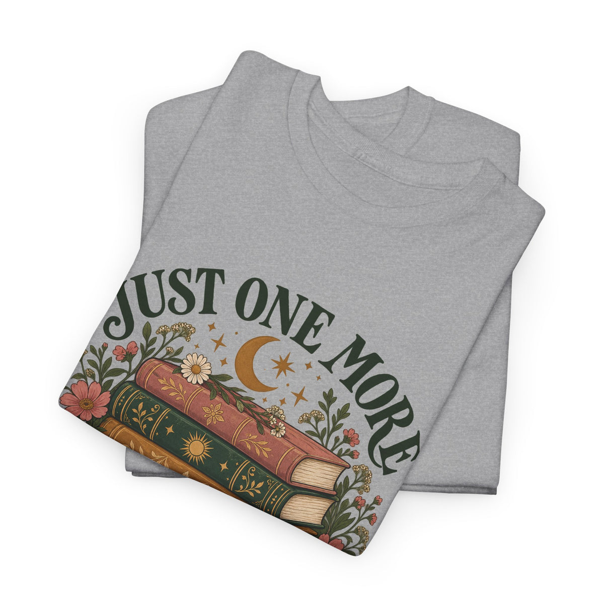 Just One More Chapter Book Lover T-Shirt Floral Stacked Books Reading Tee