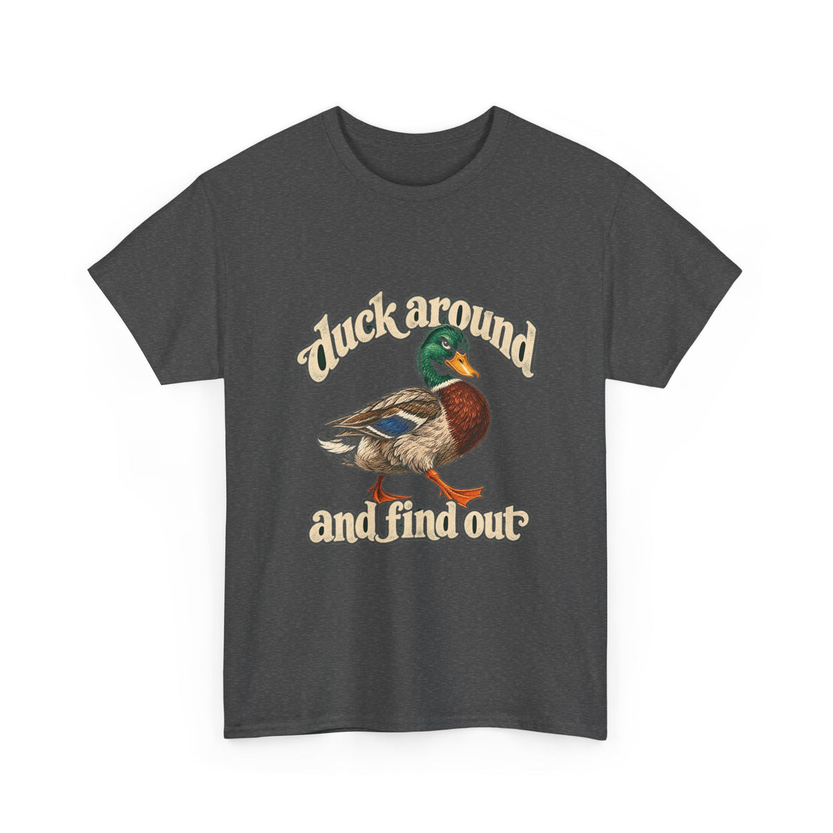 Duck Around and Find Out Tee Funny Mallard Duck FAFO Pun Shirt