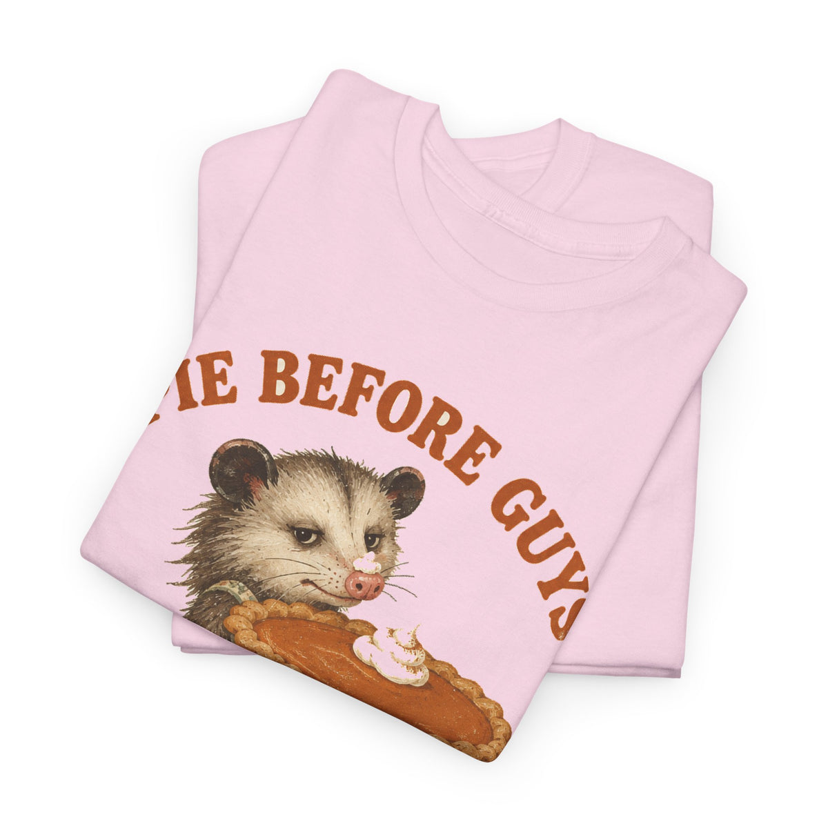 Pie Before Guys Opossum T-Shirt Funny Thanksgiving Possum