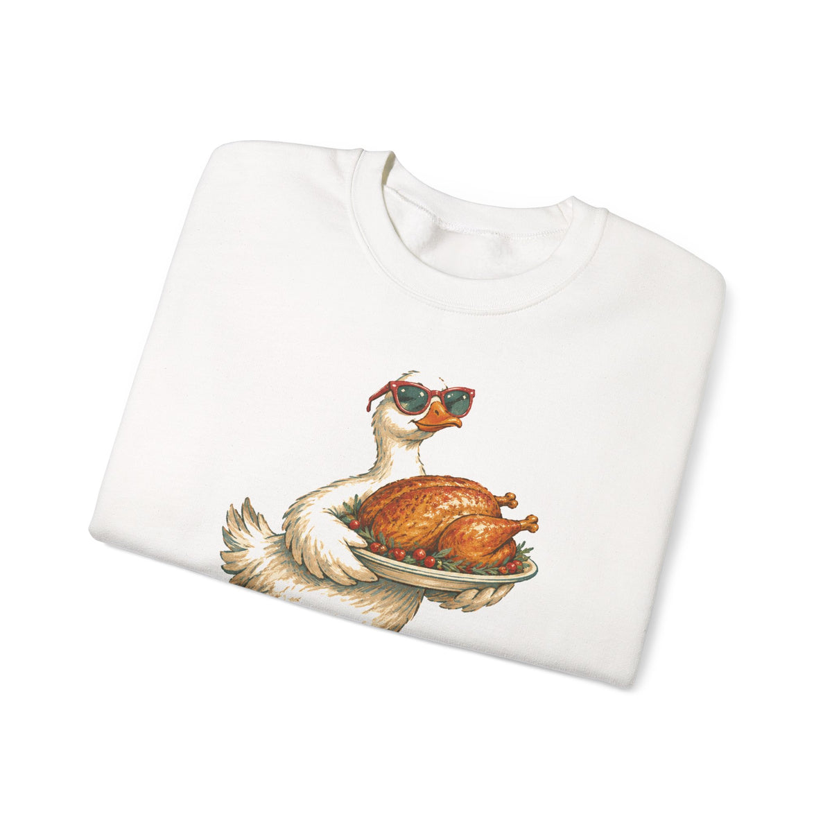 Not My First Rodeo Goose Sweatshirt Funny Thanksgiving Host