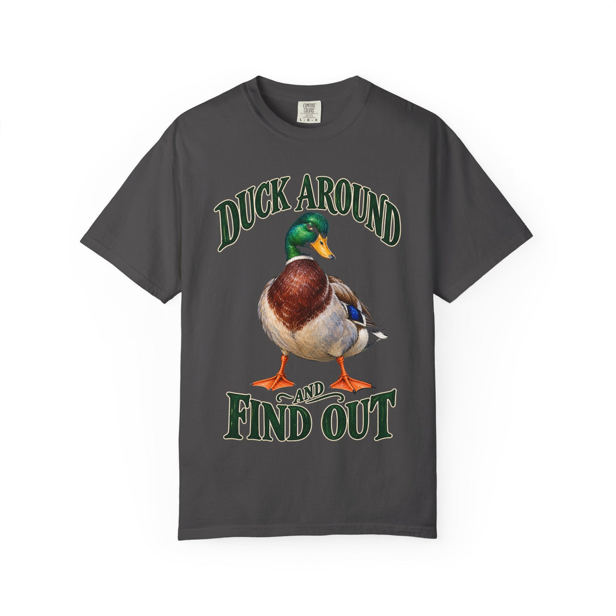 Duck Around and Find Out Green Letter Mallard Tee Funny FAFO Pun Shirt