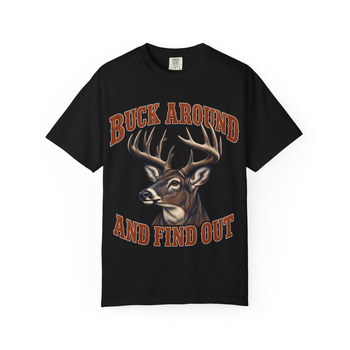 Buck Around and Find Out Orange Bust Deer Tee Funny Hunting FAFO Pun Shirt
