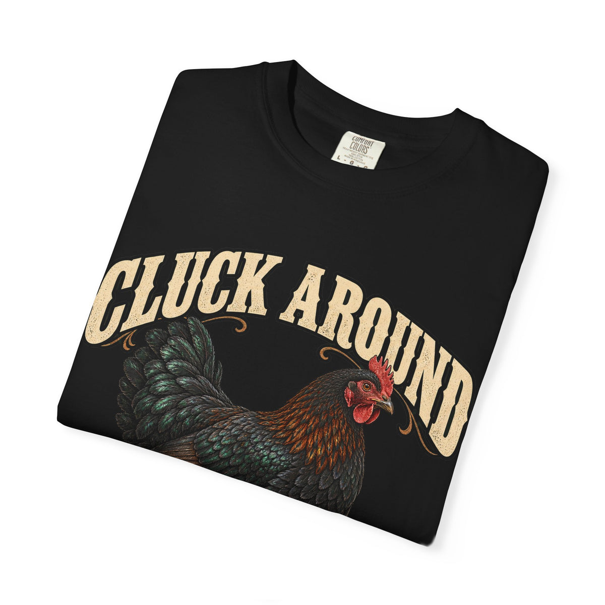 Cluck Around and Find Out Black Hen Tee Funny Chicken FAFO Pun Shirt