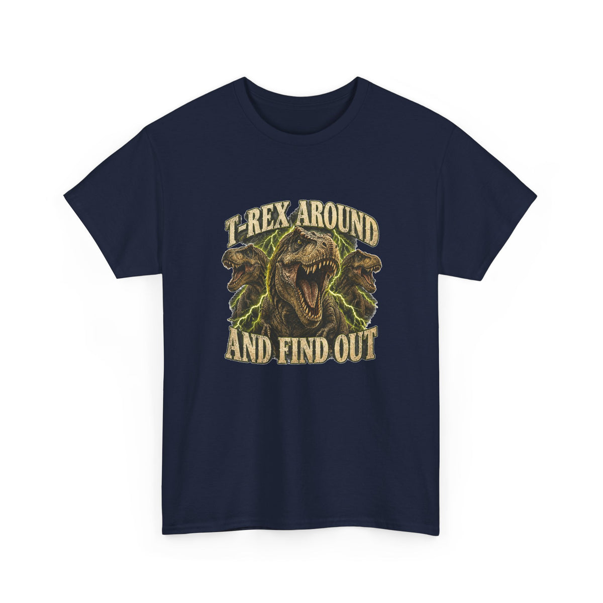 T-Rex Around and Find Out T-Shirt Funny Dinosaur Graphic Tee Retro 90s Style