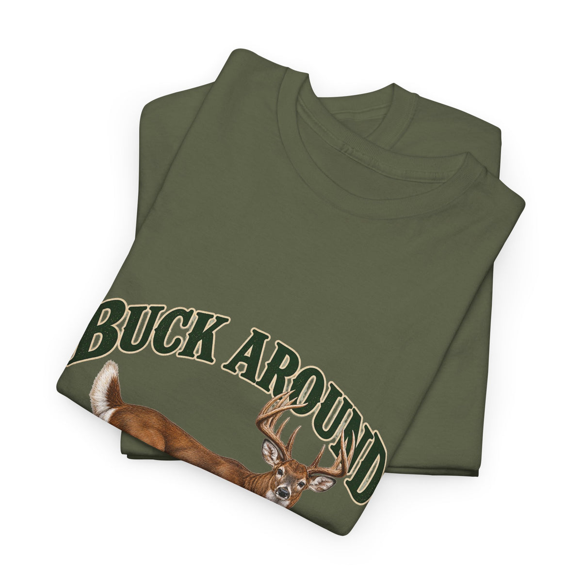 Buck Around and Find Out Green Letter Deer Tee Funny Hunting FAFO Pun Shirt
