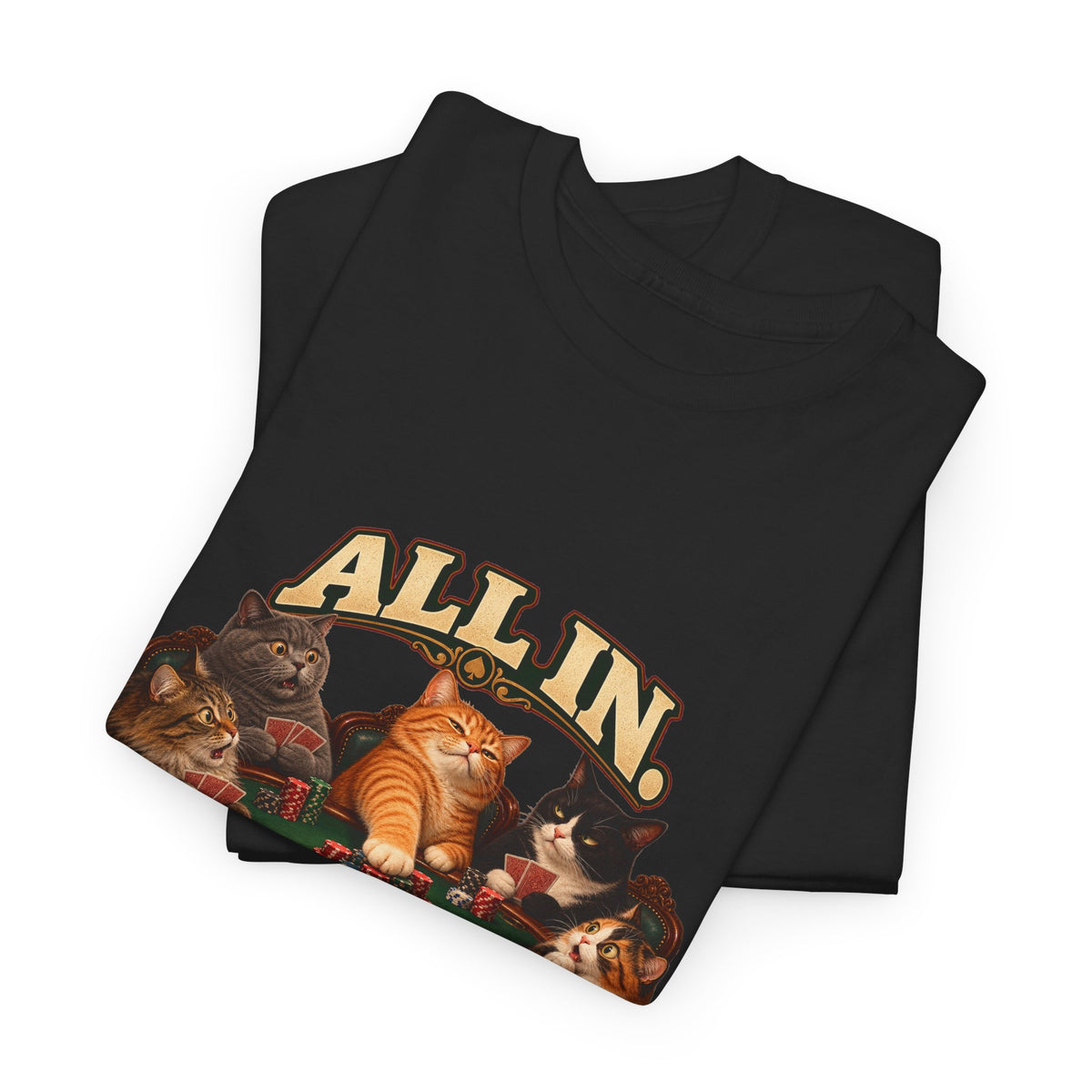 All In No Thoughts T-Shirt Funny Poker Cats Gambling Cat Tee