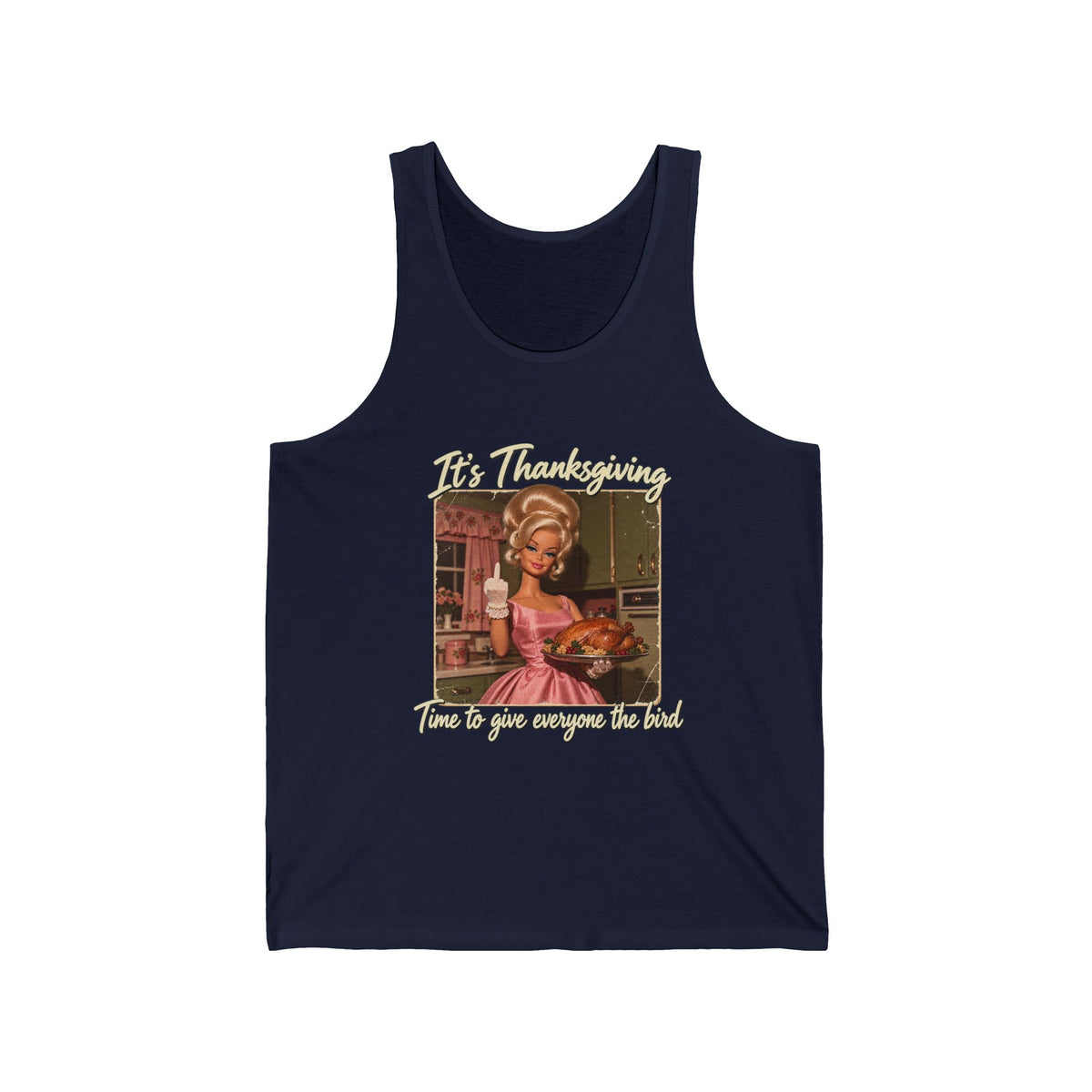 Its Thanksgiving Time to Give Everyone the Bird Funny Tank Top Retro Blonde Doll Turkey Tank