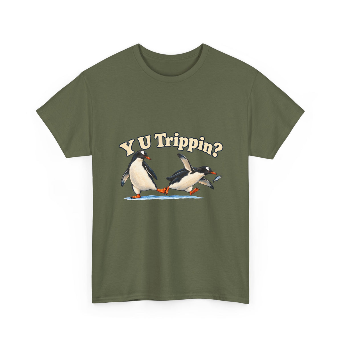 Y U Trippin T-Shirt Funny Penguin Pair Tripping Iceberg Pun Tee