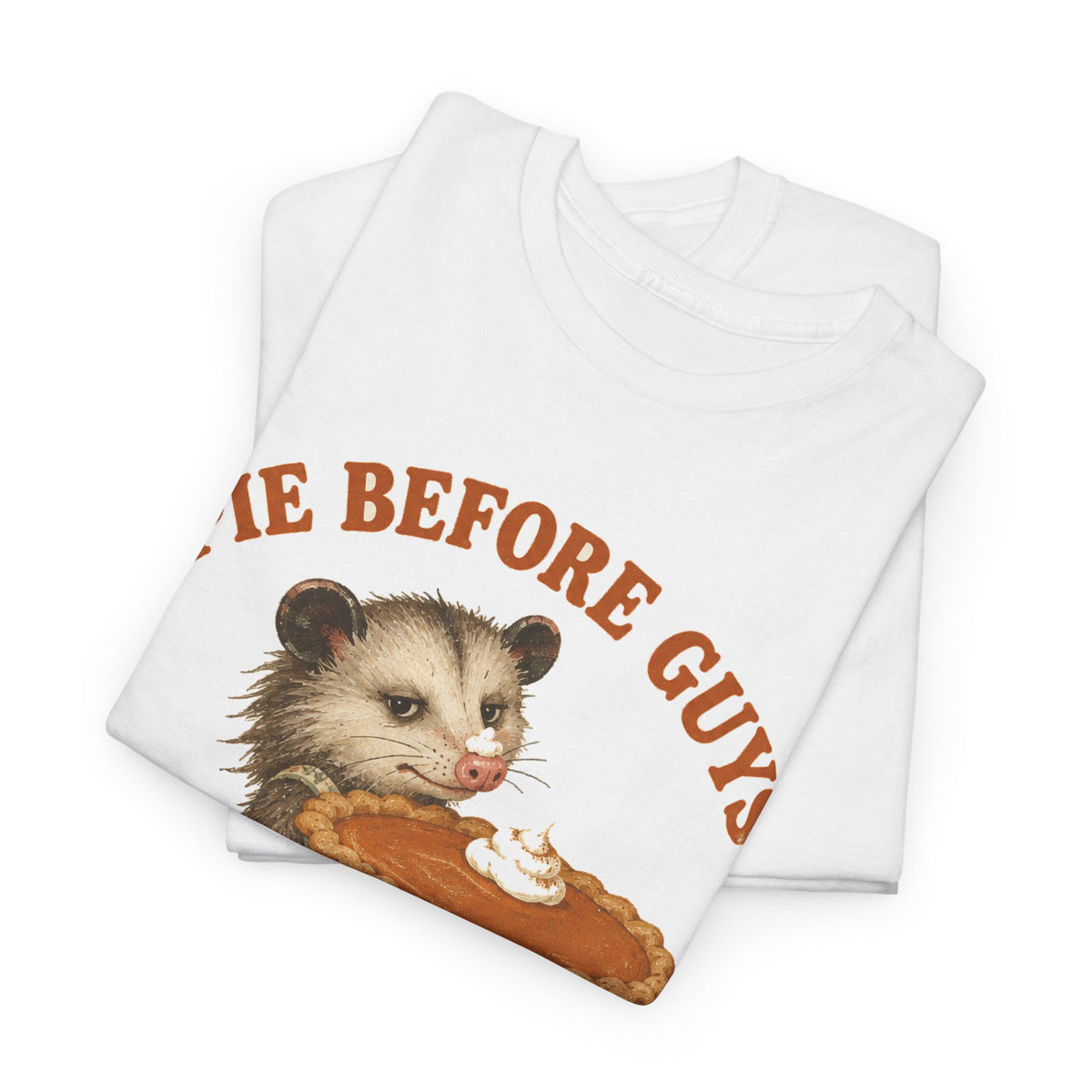 Pie Before Guys Opossum T-Shirt Funny Thanksgiving Possum