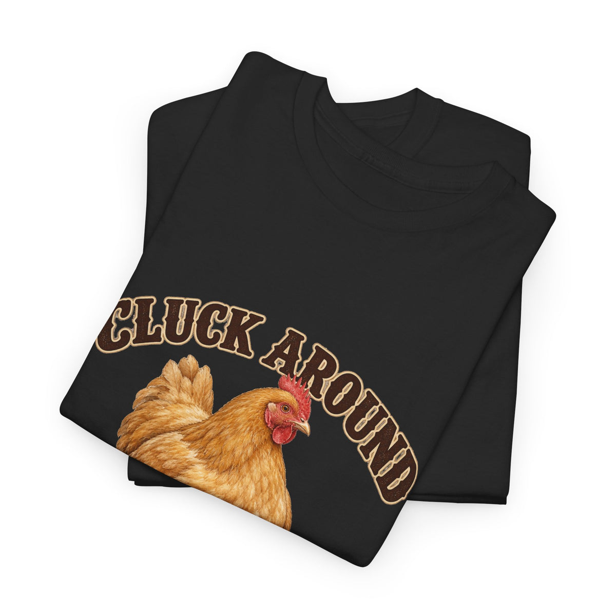 Cluck Around and Find Out Golden Hen Tee Funny Chicken FAFO Pun Shirt