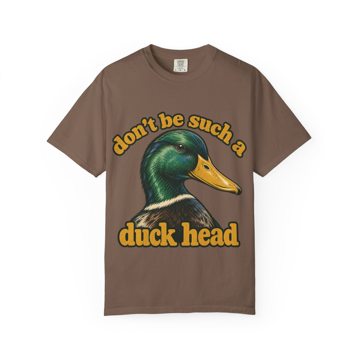 Don't Be Such a Duck Head Mallard Tee Funny Duck Shirt