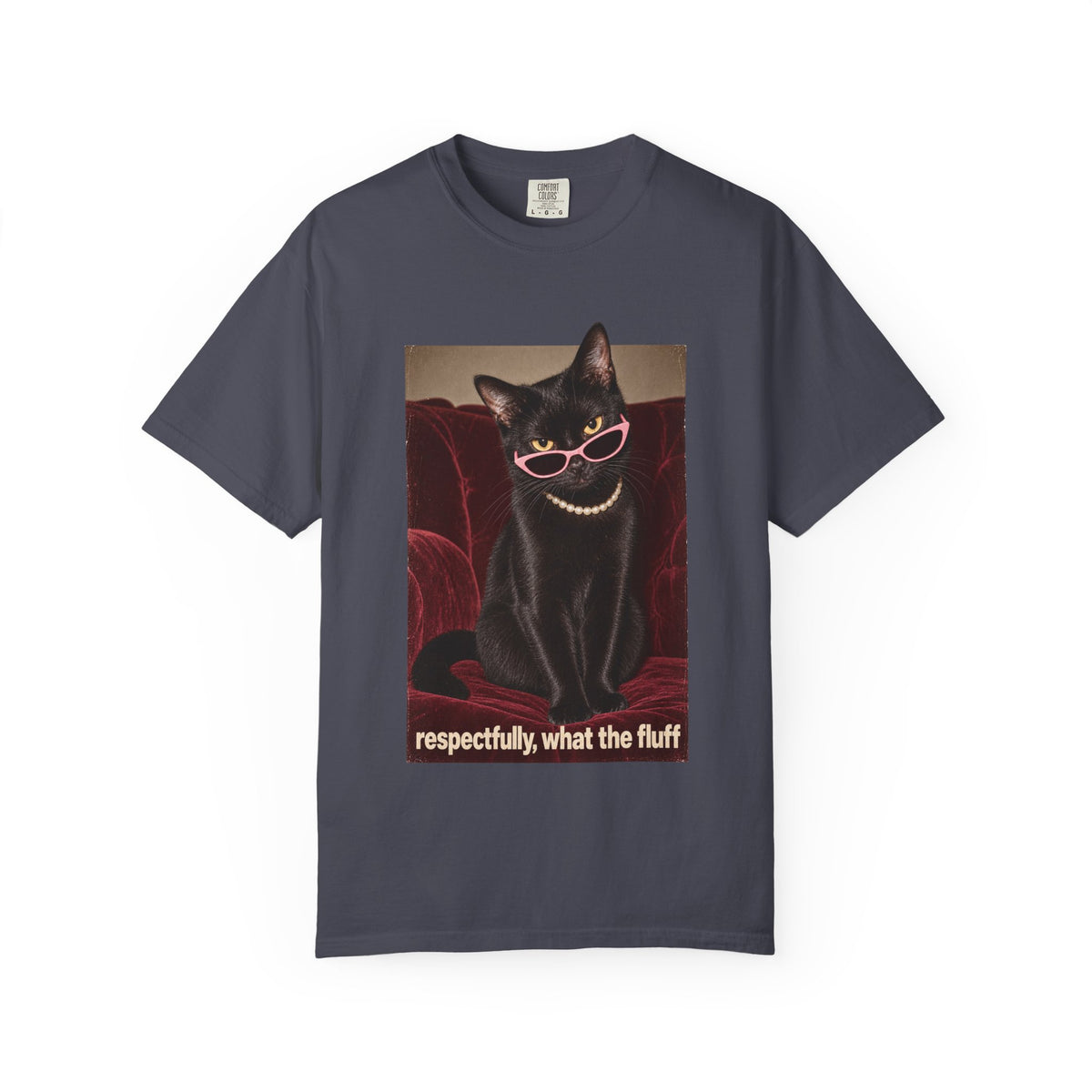 Respectfully What the Fluff Funny Cat Tee Black Cat Sunglasses Pearls Shirt