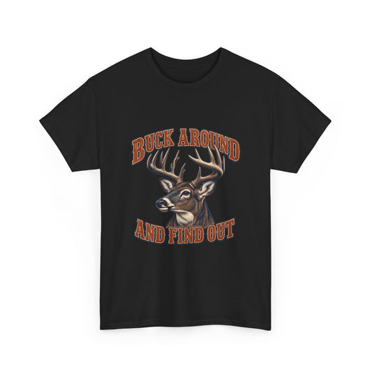 Buck Around and Find Out Orange Bust Deer Tee Funny Hunting FAFO Pun Shirt