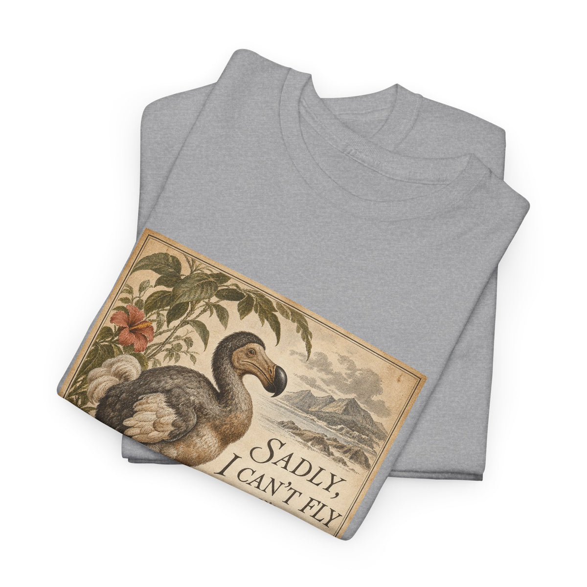Sadly I Can't Fly T-Shirt Dodo Bird Vintage Naturalist Extinct Funny Tee