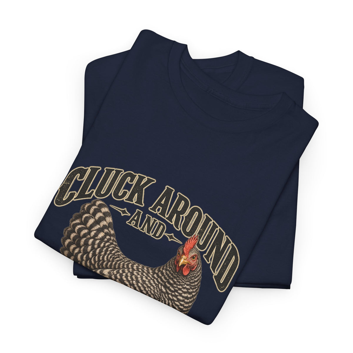 Cluck Around and Find Out Barred Rock Hen Tee Funny Chicken FAFO Pun Shirt