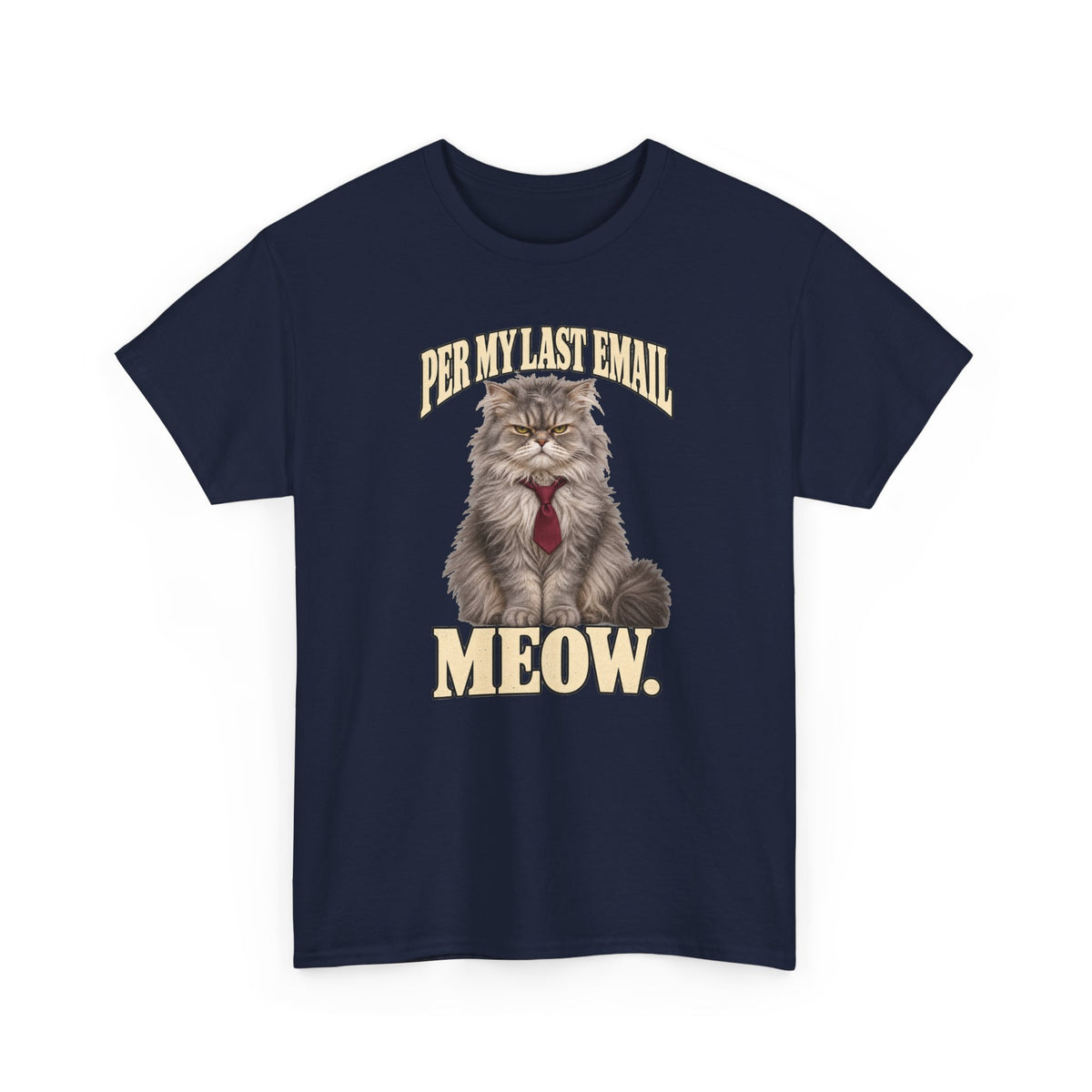 Per My Last Email Meow T-Shirt Funny Office Cat Work From Home Tee