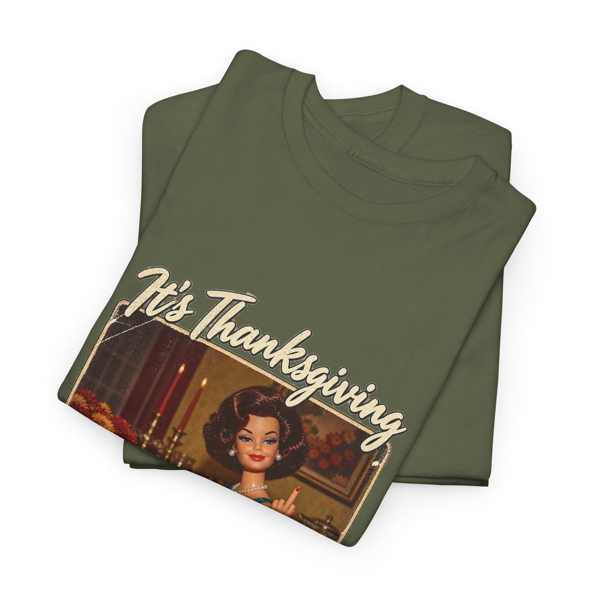 Its Thanksgiving Time to Give Everyone the Bird Funny Tee Retro Brunette Doll Turkey Sarcastic Shirt