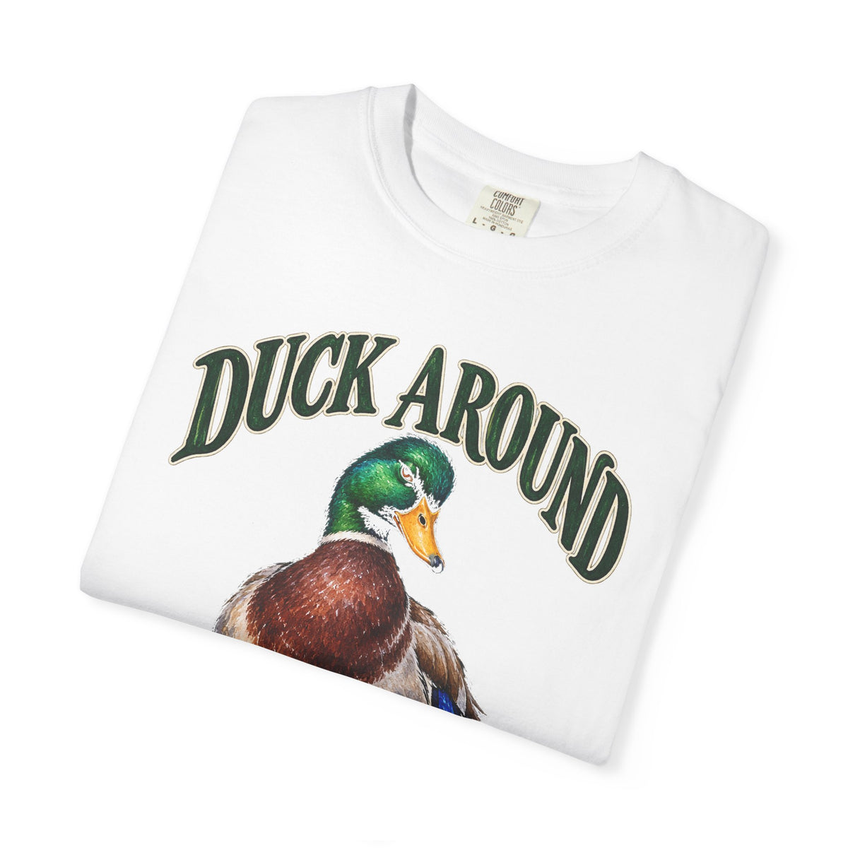 Duck Around and Find Out Green Letter Mallard Tee Funny FAFO Pun Shirt