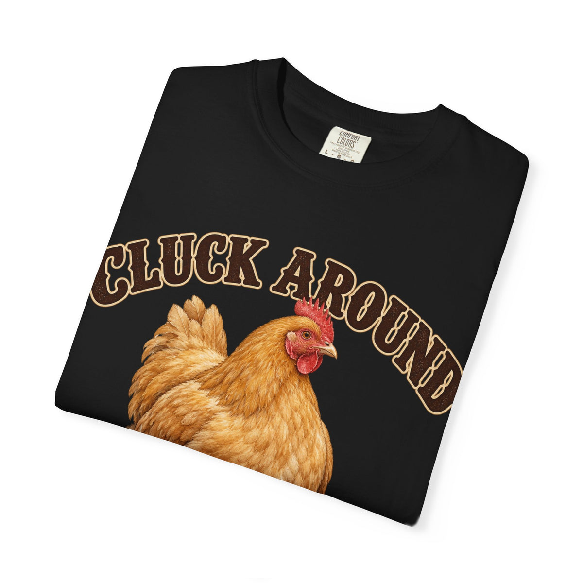 Cluck Around and Find Out Golden Hen Tee Funny Chicken FAFO Pun Shirt