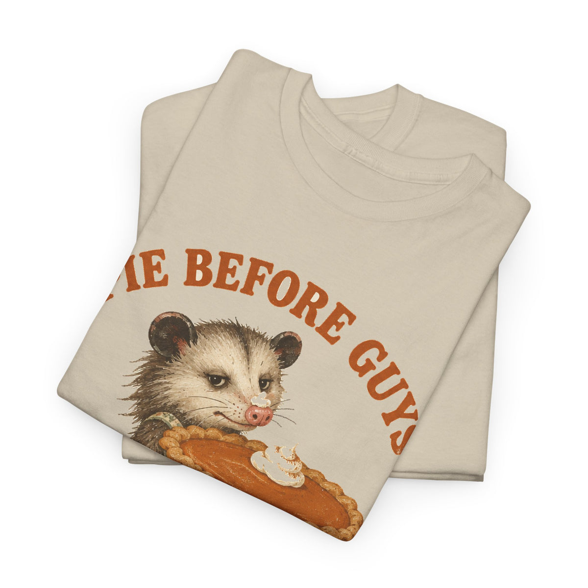 Pie Before Guys Opossum T-Shirt Funny Thanksgiving Possum