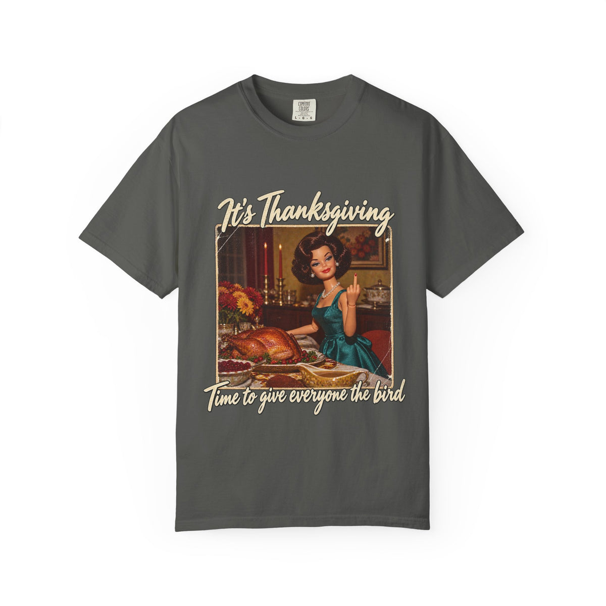 Its Thanksgiving Time to Give Everyone the Bird Funny Tee Retro Brunette Doll Turkey Sarcastic Shirt