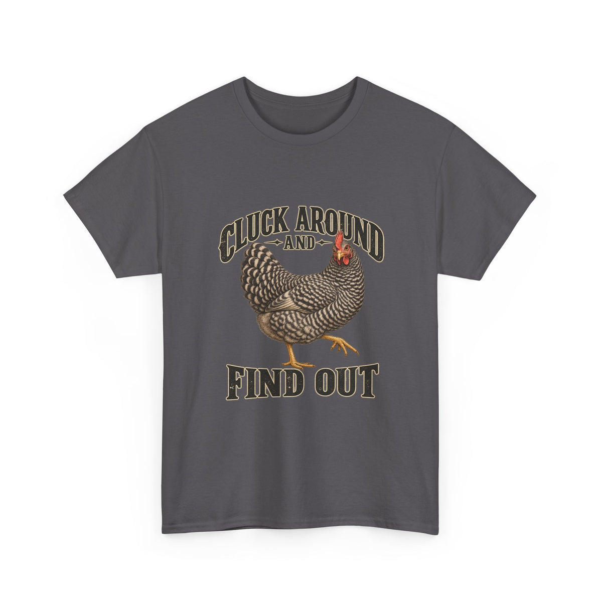 Cluck Around and Find Out Barred Rock Hen Tee Funny Chicken FAFO Pun Shirt
