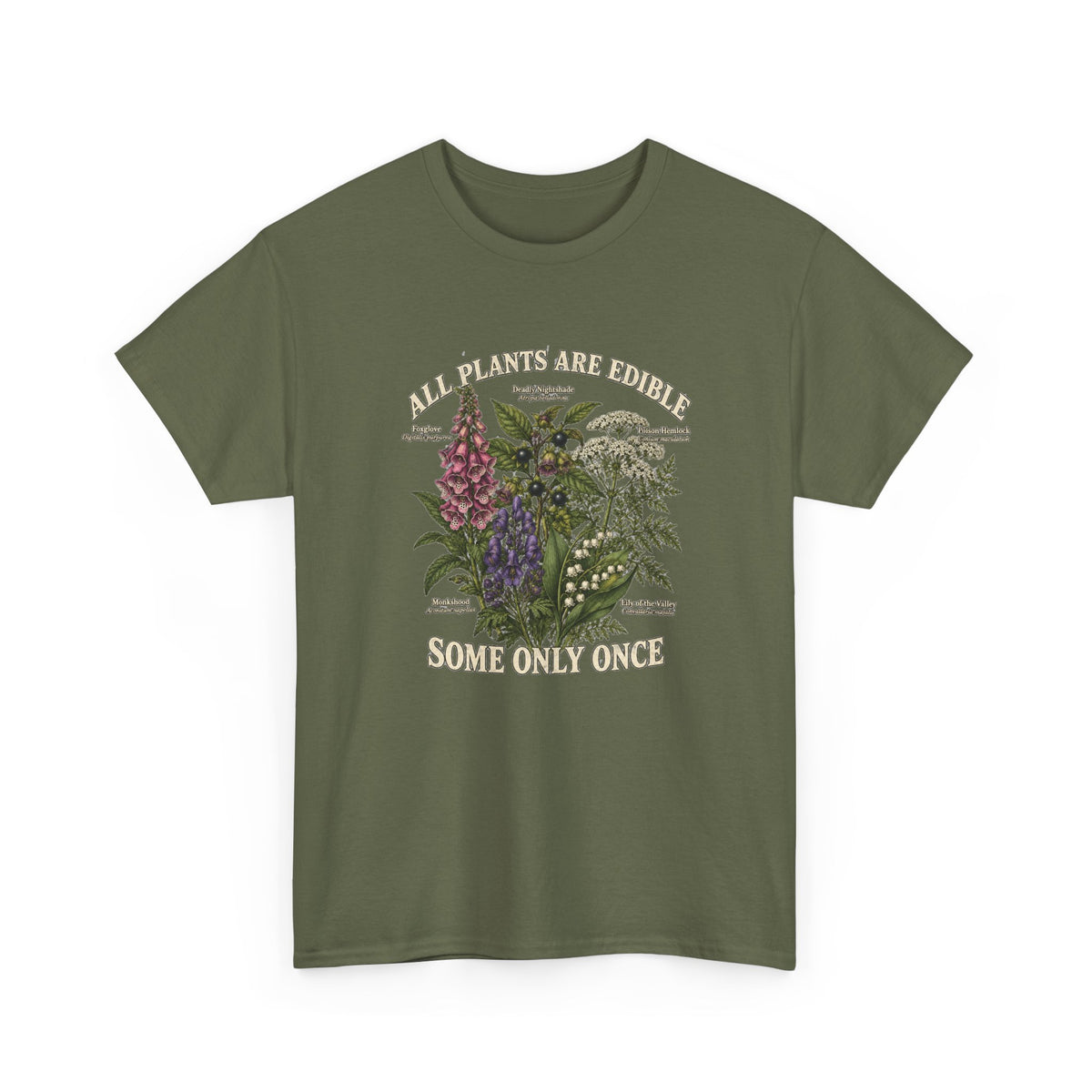 All Plants Are Edible Some Only Once T-Shirt Funny Poisonous Botanical Tee