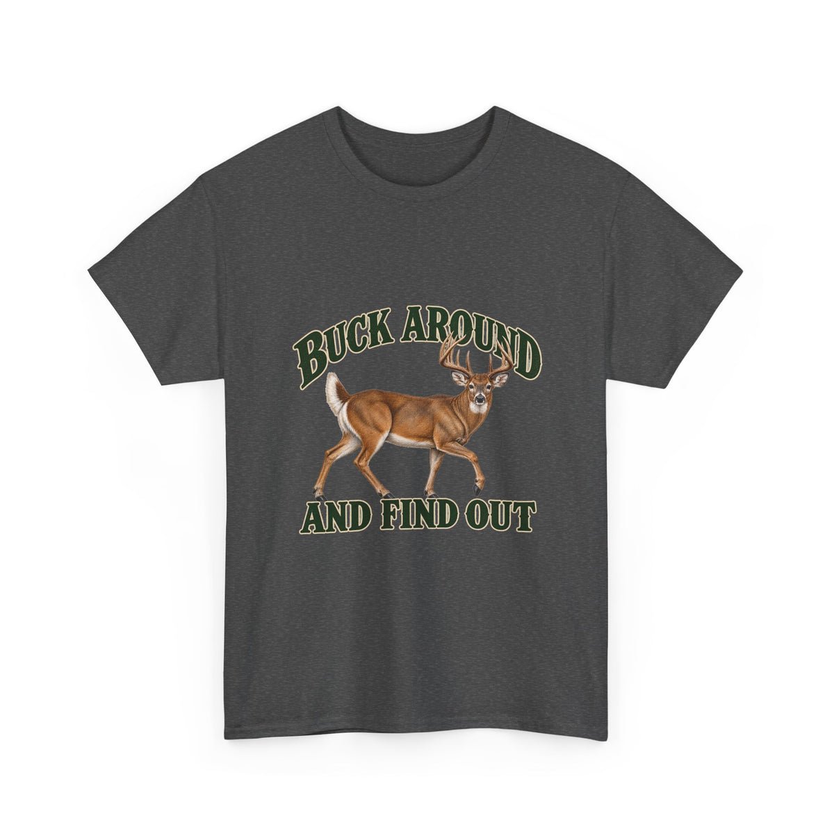 Buck Around and Find Out Green Letter Deer Tee Funny Hunting FAFO Pun Shirt