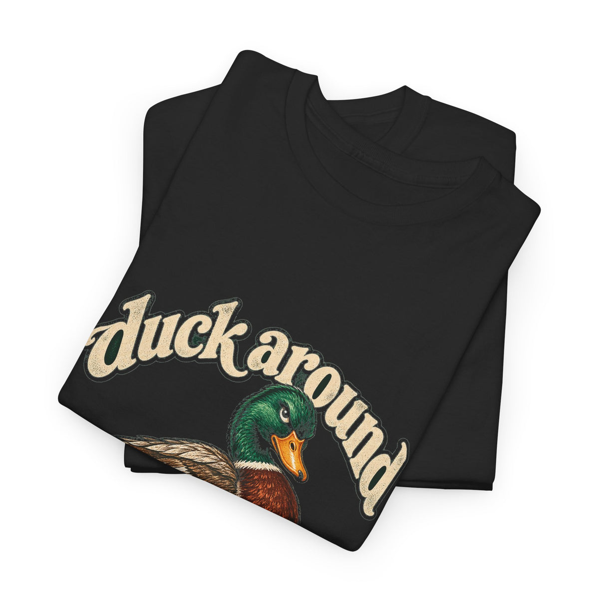 Duck Around and Find Out Tee Funny Mallard Duck FAFO Pun Shirt
