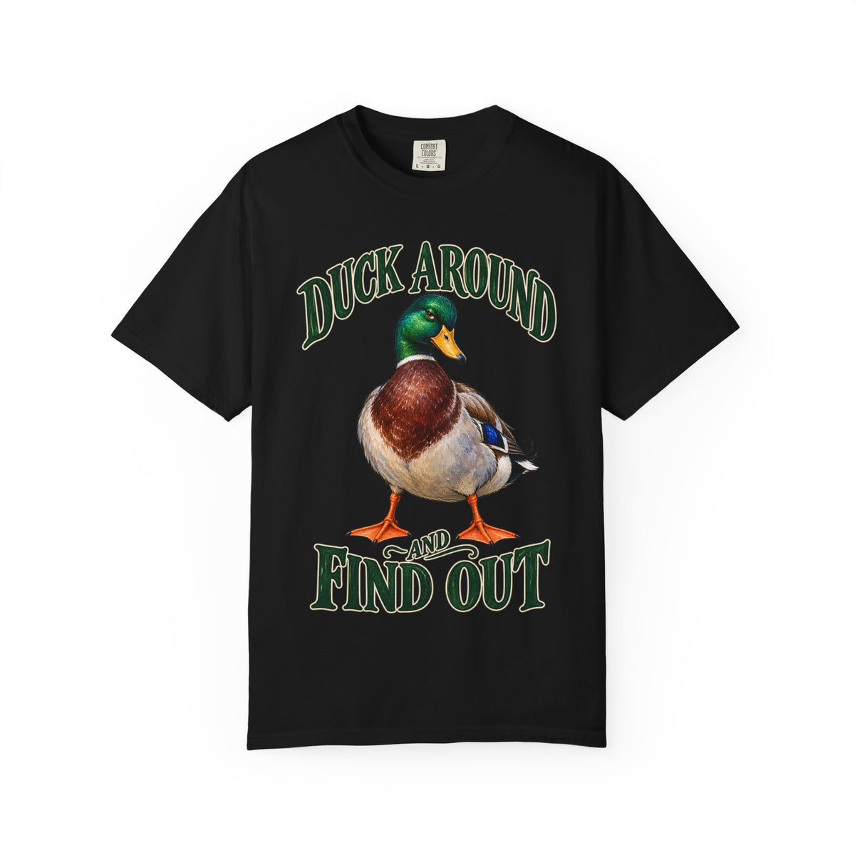 Duck Around and Find Out Green Letter Mallard Tee Funny FAFO Pun Shirt