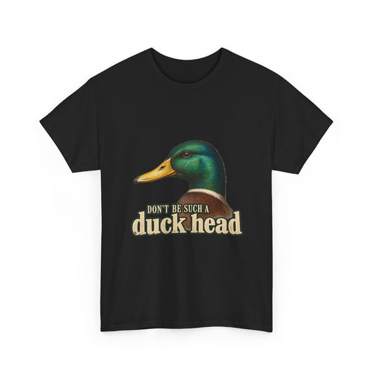 Don't Be Such a Duck Head Vintage Mallard Tee Funny Shirt
