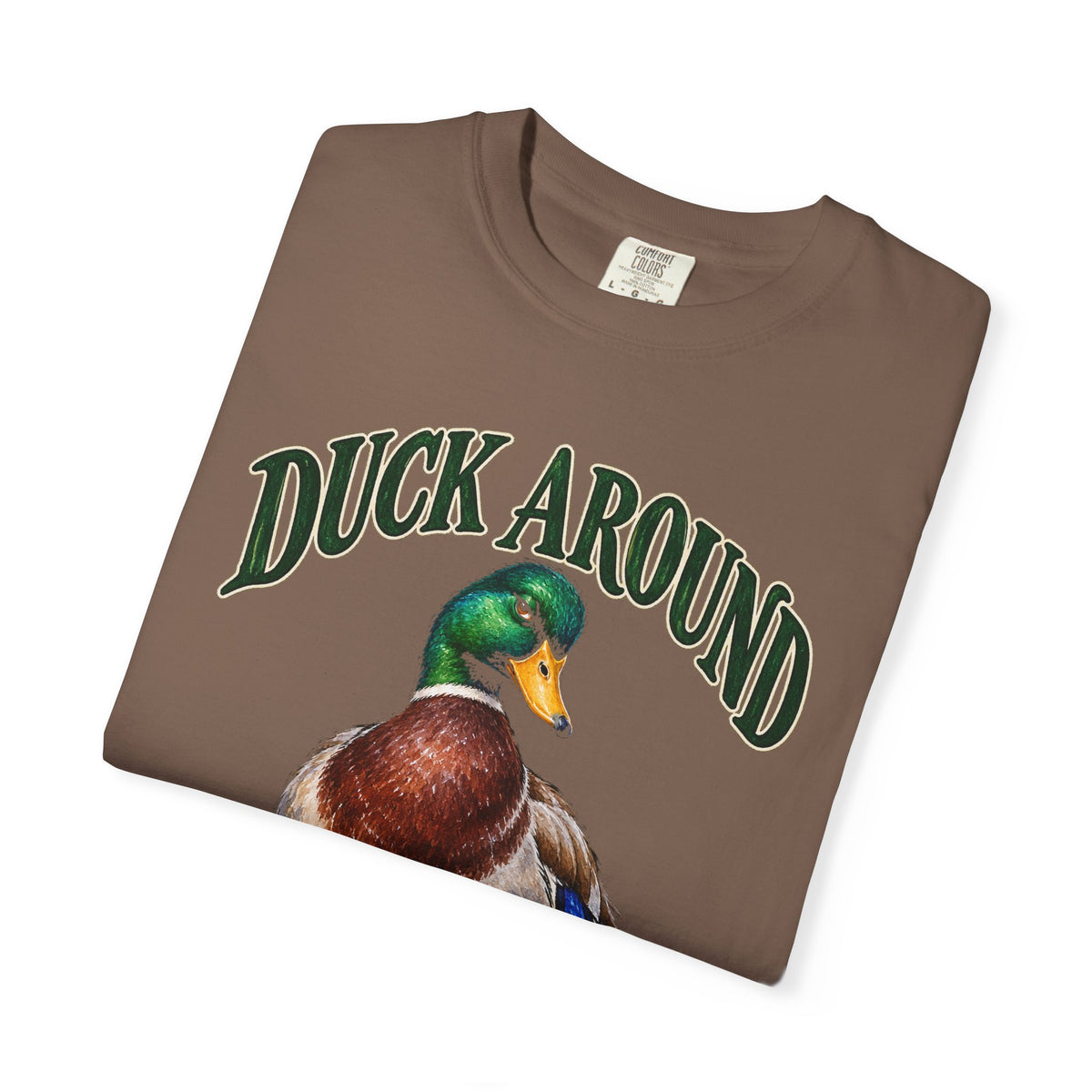 Duck Around and Find Out Green Letter Mallard Tee Funny FAFO Pun Shirt
