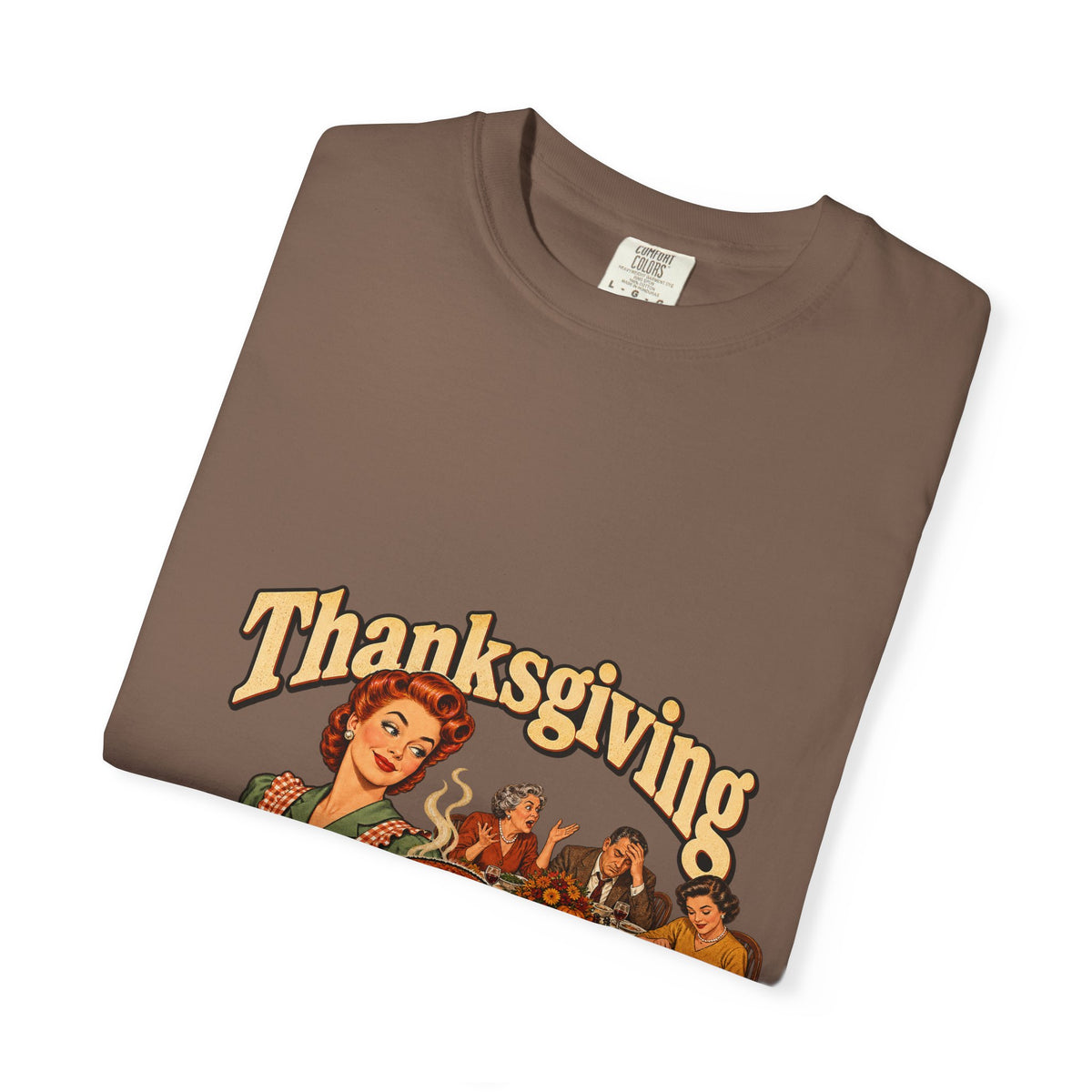 Thanksgiving Family Dysfunction Since 1863 Funny Tee Retro Housewife Turkey Vintage Holiday Dinner Shirt
