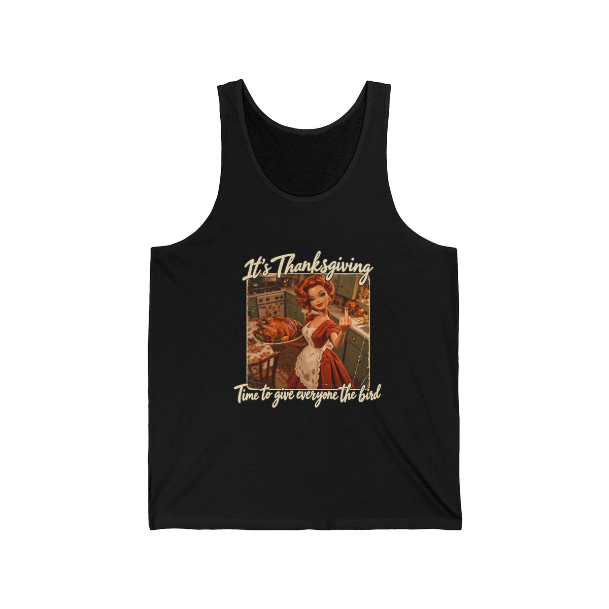 Its Thanksgiving Time to Give Everyone the Bird Funny Tank Top Retro Redhead Doll Turkey Tank