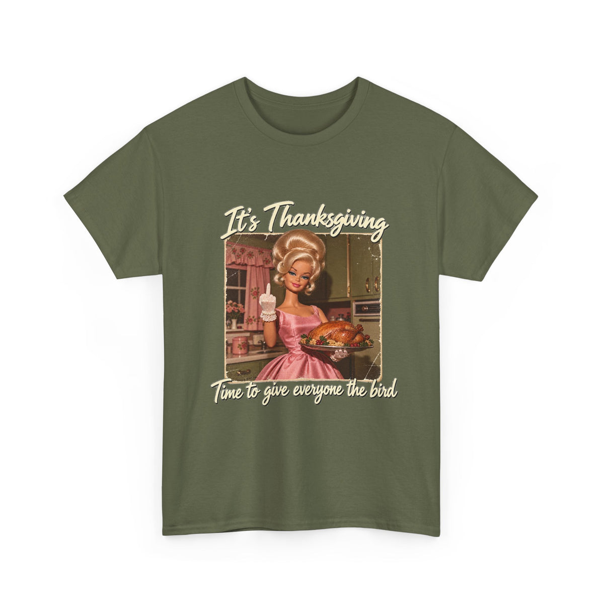 Its Thanksgiving Time to Give Everyone the Bird Funny Tee Retro Blonde Doll Turkey Sarcastic Shirt