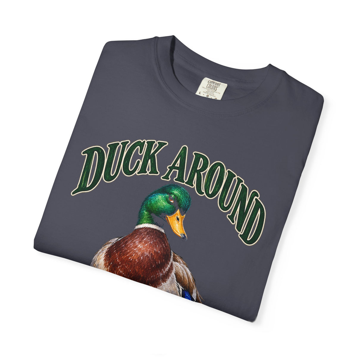 Duck Around and Find Out Green Letter Mallard Tee Funny FAFO Pun Shirt