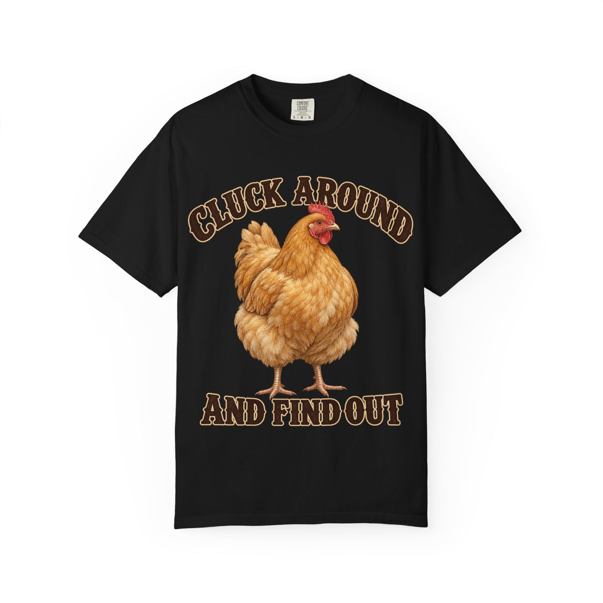 Cluck Around and Find Out Golden Hen Tee Funny Chicken FAFO Pun Shirt