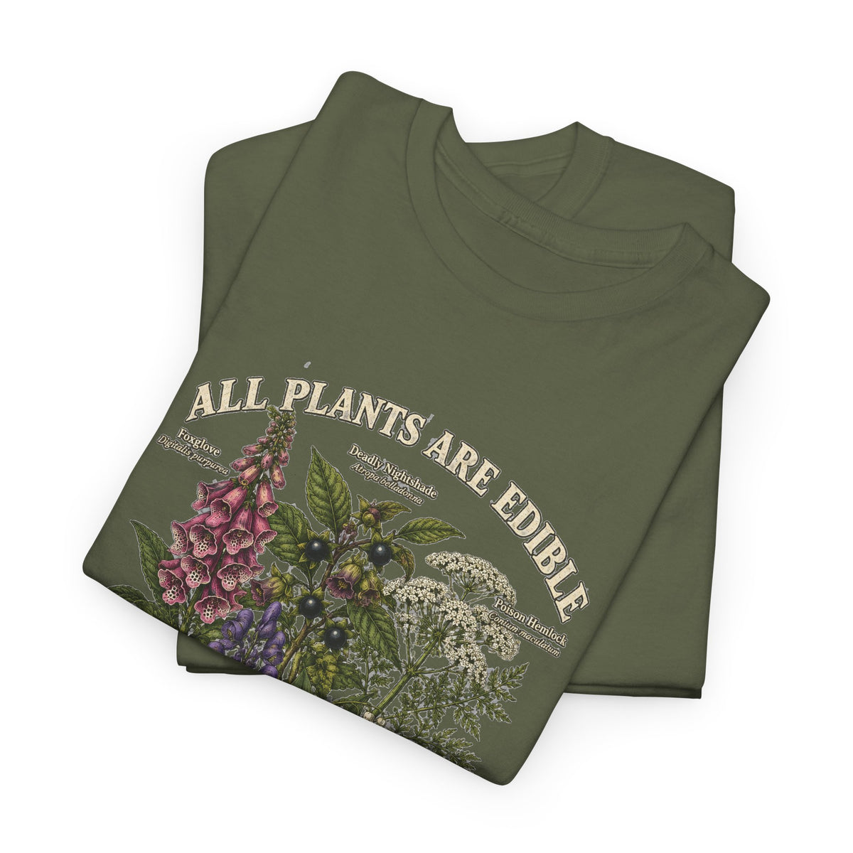 All Plants Are Edible Some Only Once T-Shirt Funny Poisonous Botanical Tee