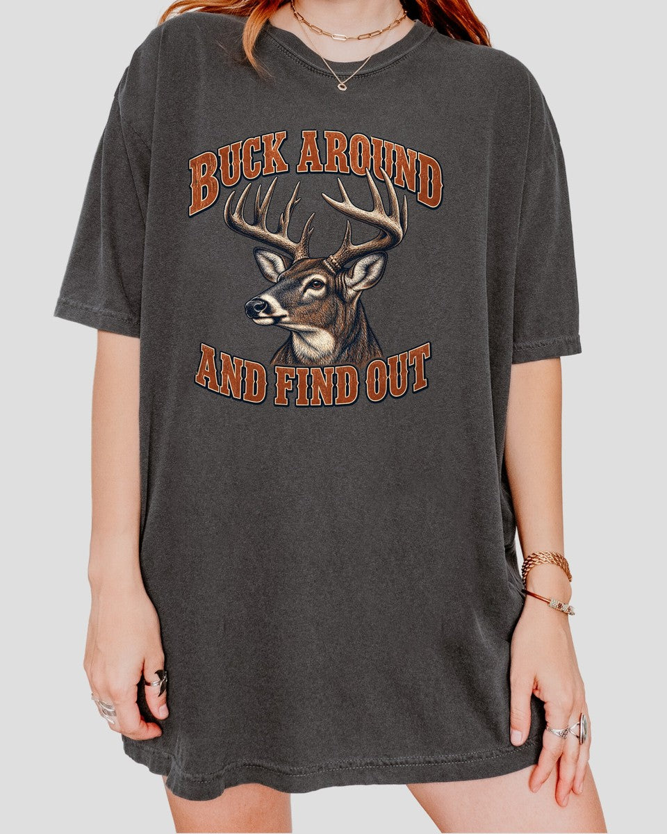 Buck Around and Find Out Orange Bust Deer Tee Funny Hunting  - Comfort Colors tee model v4