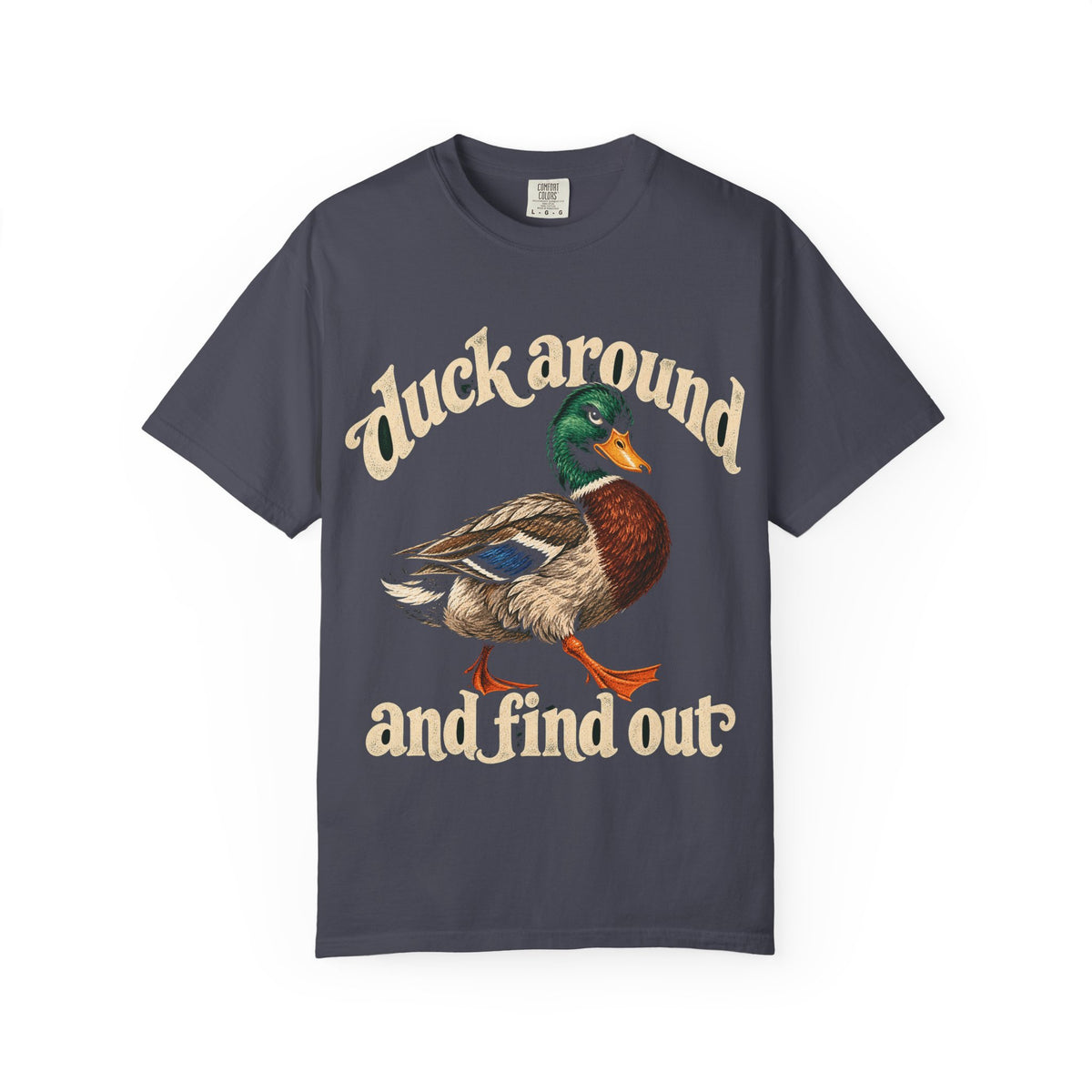 Duck Around and Find Out Tee Funny Mallard Duck FAFO Pun Shirt