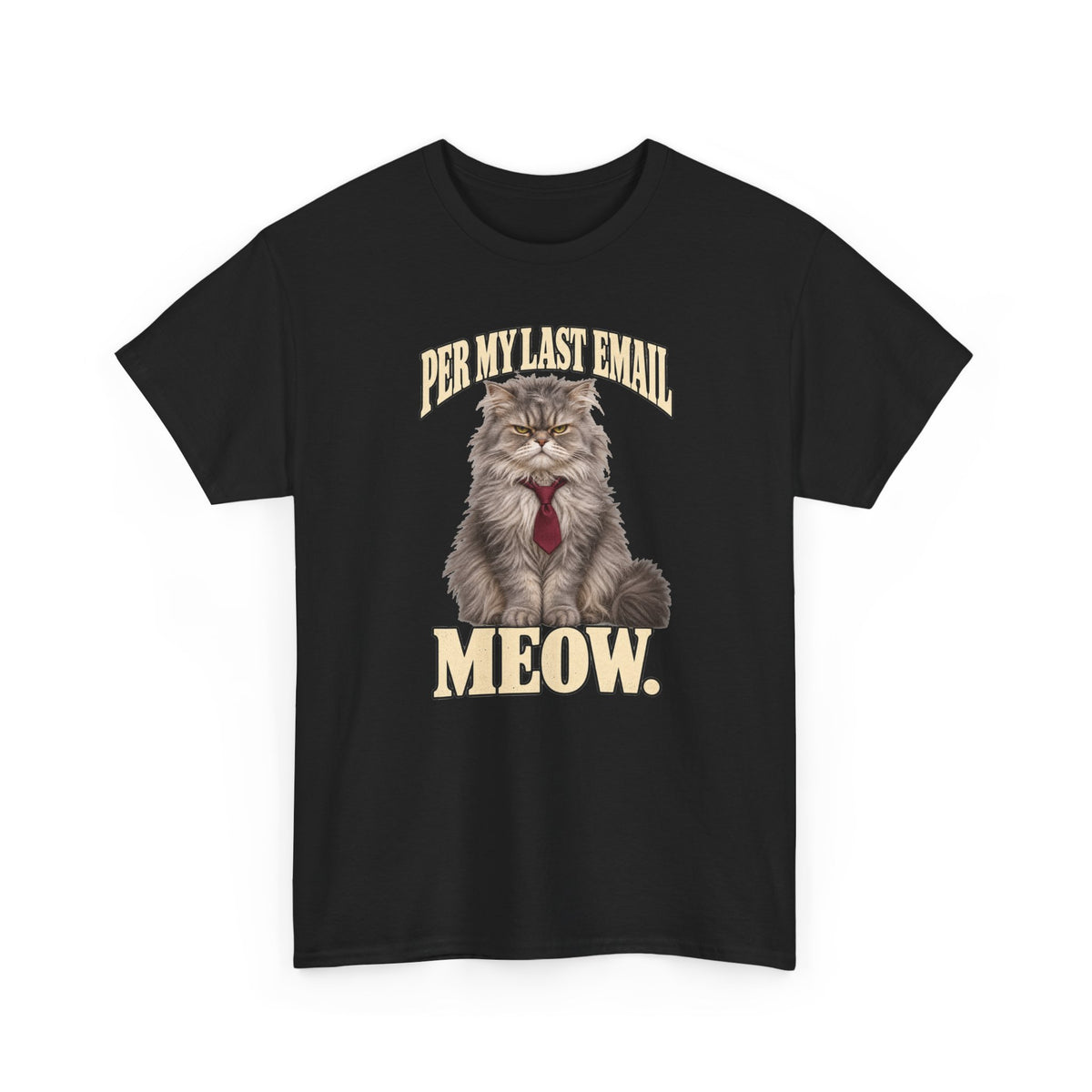 Per My Last Email Meow T-Shirt Funny Office Cat Work From Home Tee