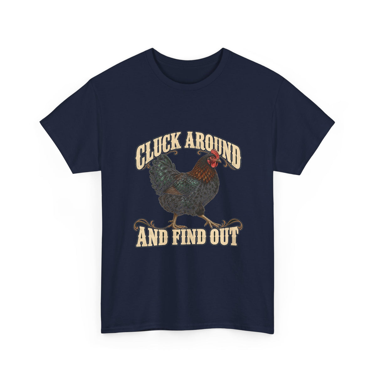Cluck Around and Find Out Black Hen Tee Funny Chicken FAFO Pun Shirt