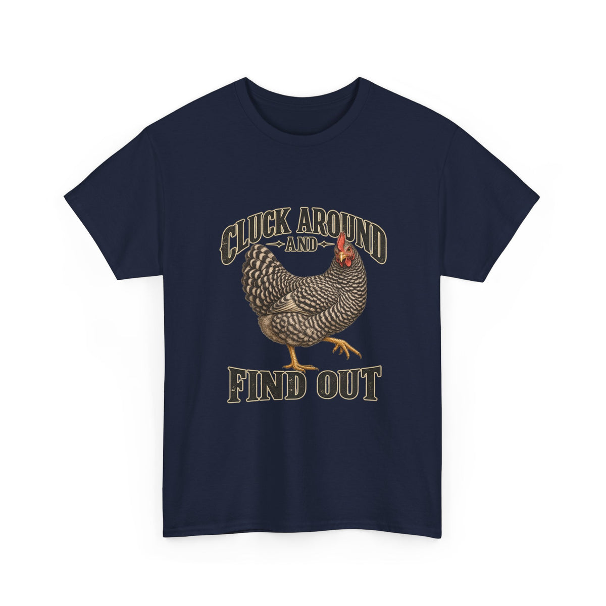 Cluck Around and Find Out Barred Rock Hen Tee Funny Chicken FAFO Pun Shirt